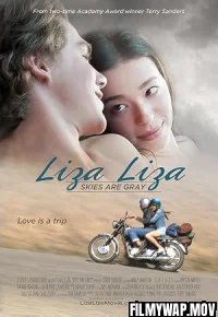 Liza Liza Skies Are Grey (2015) Hollywood Hindi Dubbed